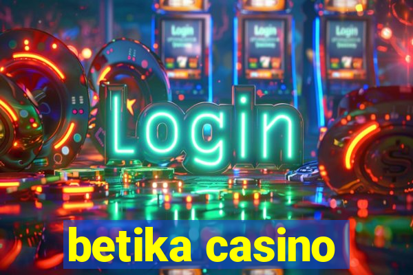 betika casino