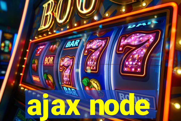 ajax node