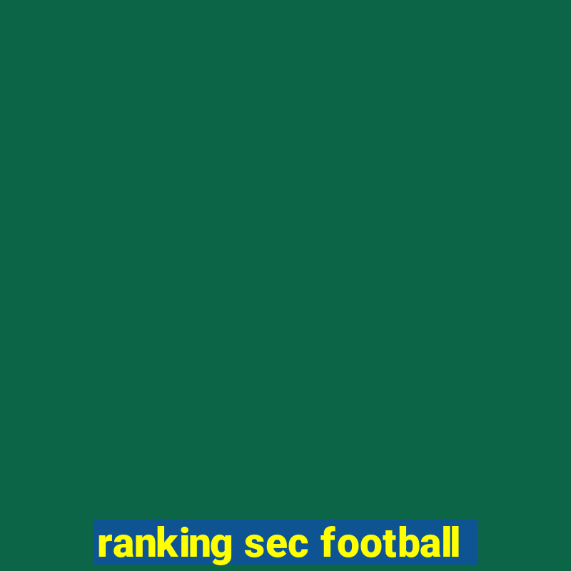 ranking sec football