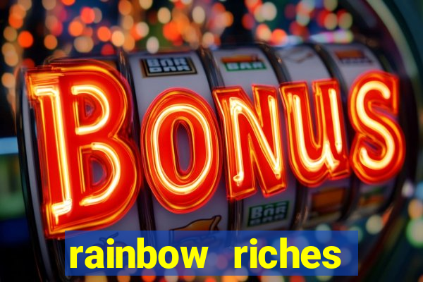 rainbow riches reels of gold slot free play