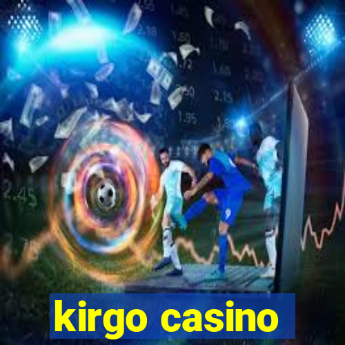 kirgo casino