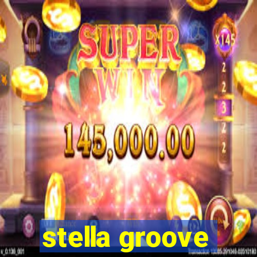 stella groove