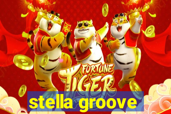 stella groove