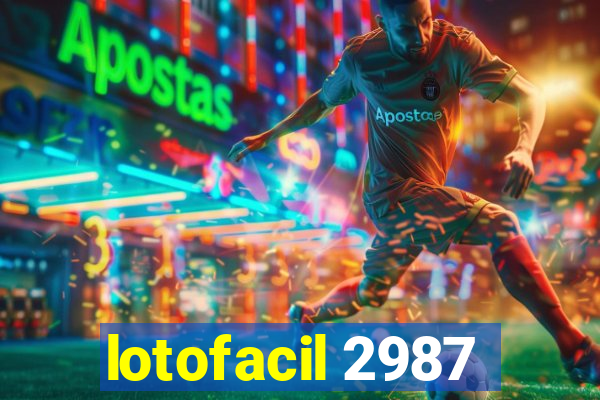 lotofacil 2987