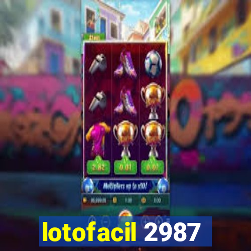 lotofacil 2987