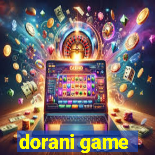 dorani game