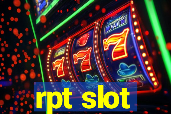 rpt slot