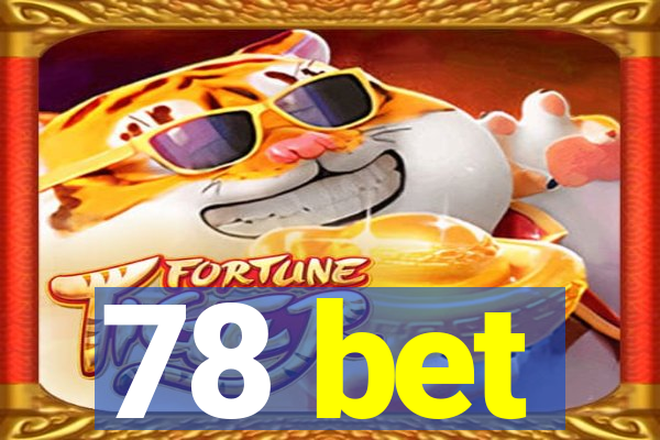 78 bet