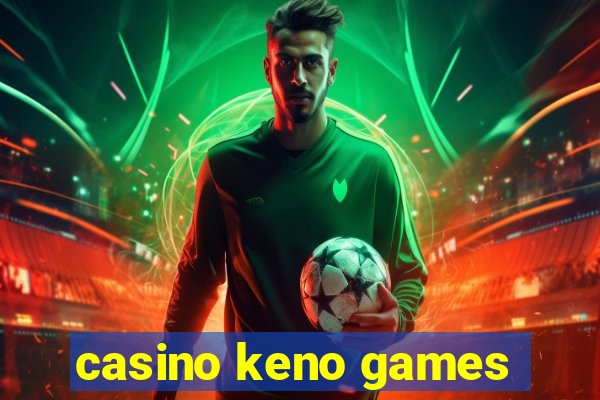 casino keno games