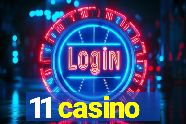 11 casino