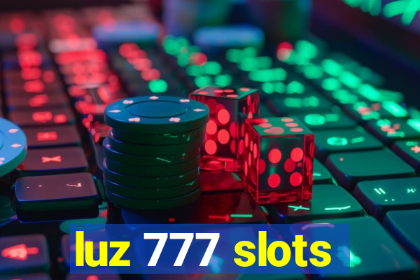 luz 777 slots