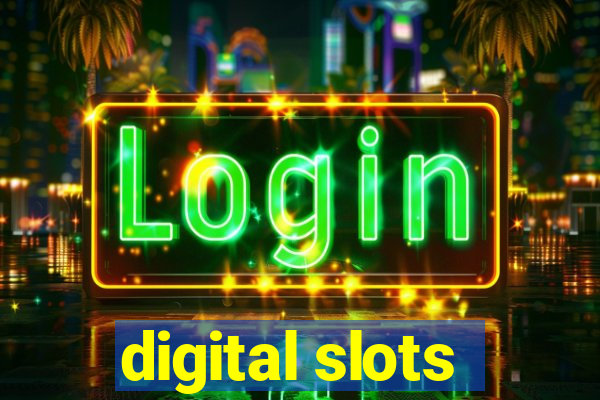 digital slots