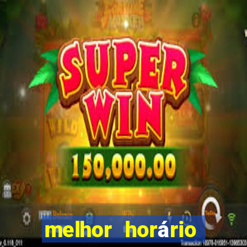 melhor horário para jogar fortune ox madrugada