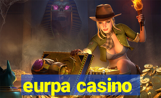 eurpa casino