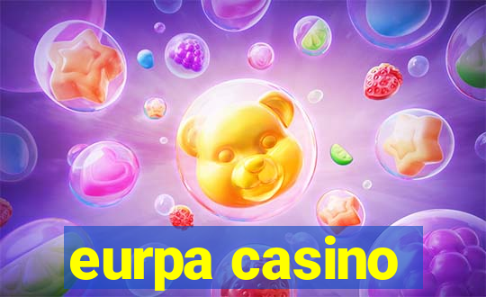 eurpa casino