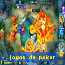 jogos de poker online valendo dinheiro