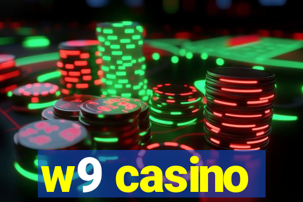 w9 casino