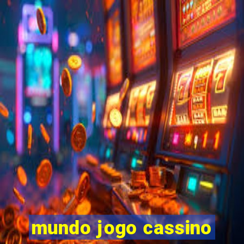 mundo jogo cassino