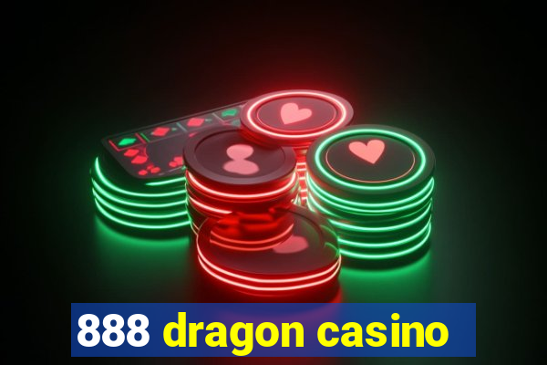 888 dragon casino