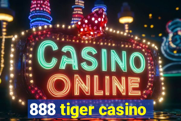 888 tiger casino