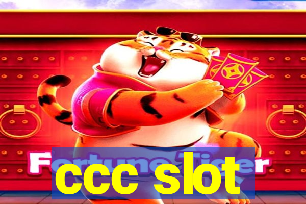 ccc slot