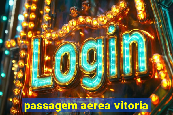 passagem aerea vitoria