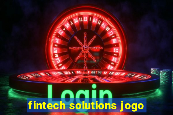 fintech solutions jogo