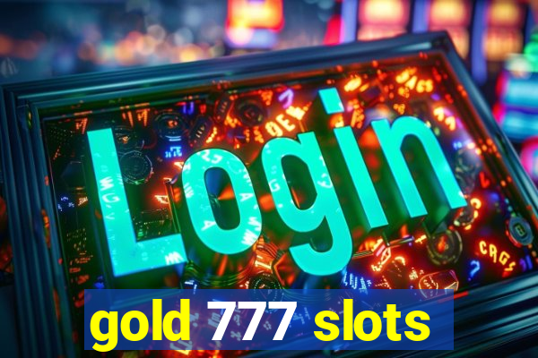 gold 777 slots