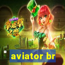 aviator br