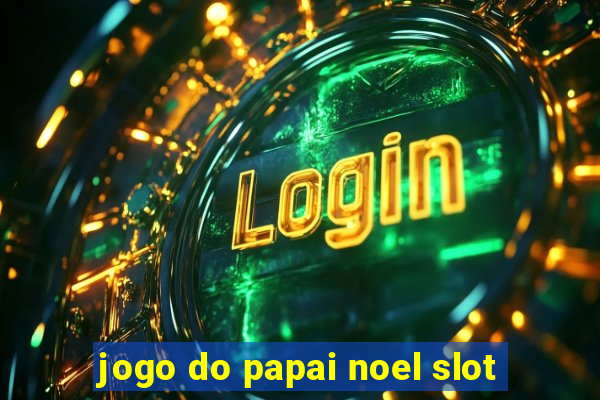 jogo do papai noel slot