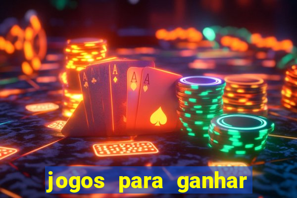 jogos para ganhar dinheiro em casa