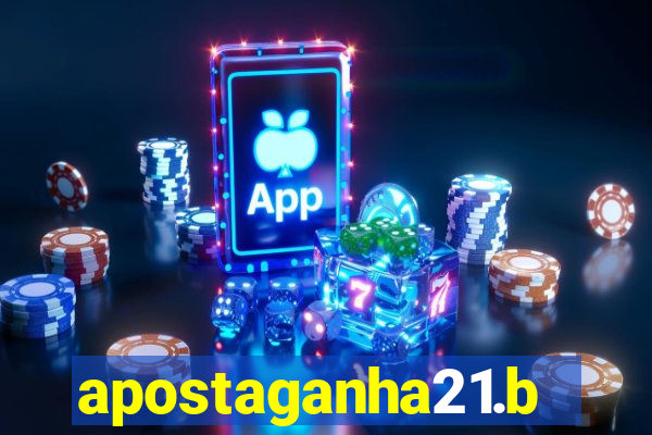 apostaganha21.bet