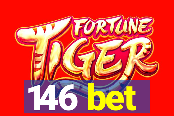 146 bet