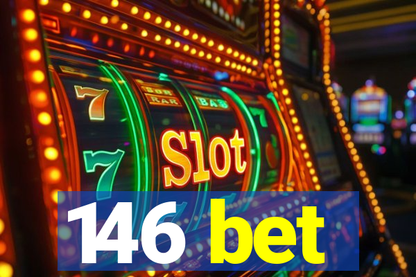 146 bet