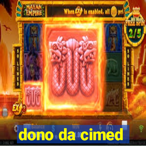 dono da cimed