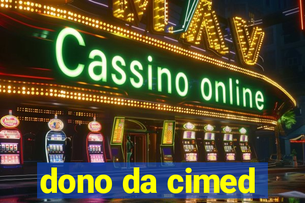 dono da cimed