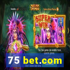 75 bet.com