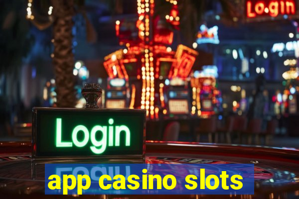 app casino slots