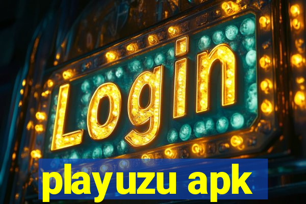 playuzu apk