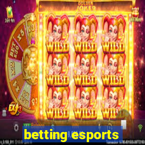 betting esports