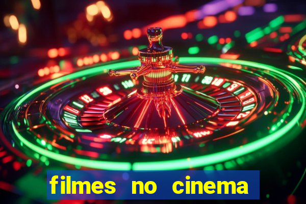 filmes no cinema conquista sul