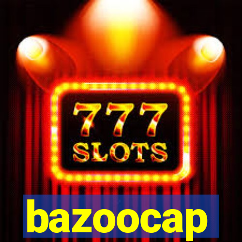 bazoocap