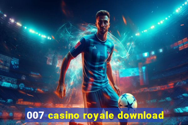 007 casino royale download