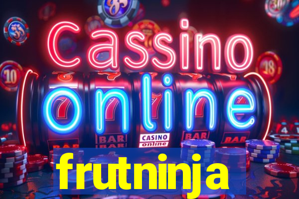 frutninja