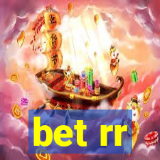 bet rr