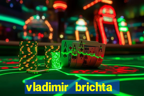 vladimir brichta pelado bingo