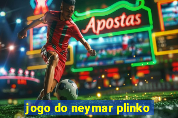 jogo do neymar plinko