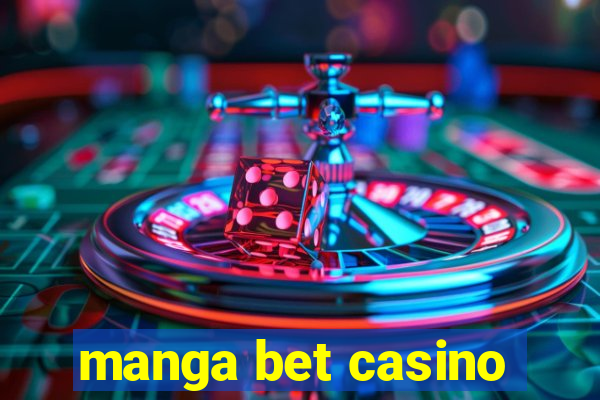 manga bet casino