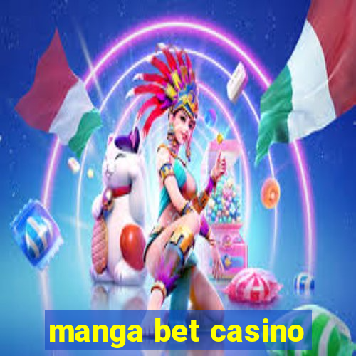 manga bet casino