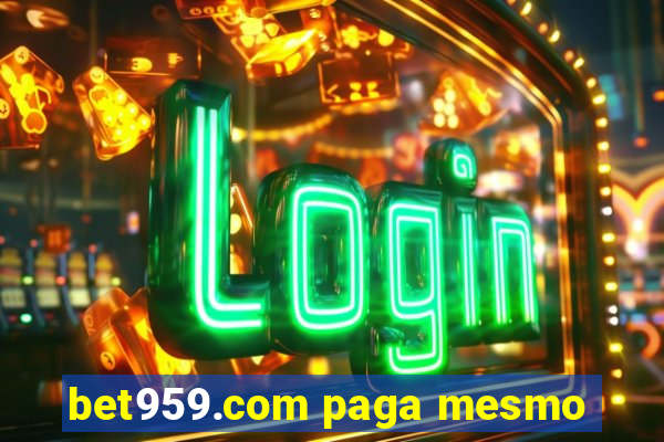 bet959.com paga mesmo